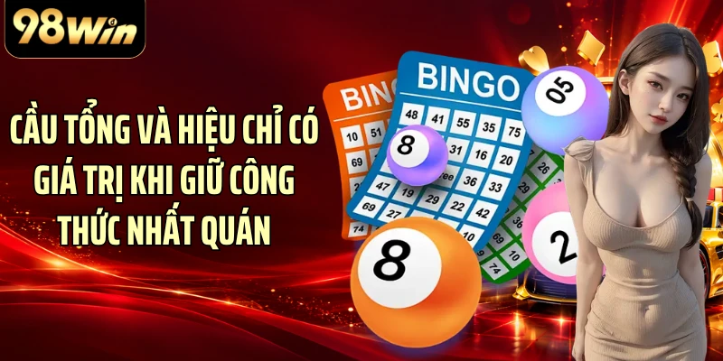 Cầu tổng và hiệu chỉ có giá trị khi giữ công thức nhất quán